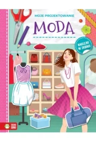 Moje projektowanie. Moda