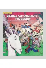 Kraina zapomnianych przodków. Cykliczne historyjki obrazkowe w Polsce w latach 1919-1939