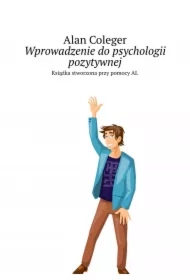 Wprowadzenie do psychologii pozytywnej