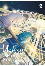 Usłyszeć ciepło słońca. Cztery pory roku. Tom 2