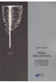 Poezja (meta)fizyczna. Materialność w twórczości..