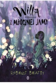Willa, dziewczyna z Mrocznej Jamy