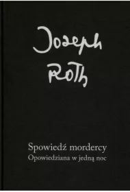 Spowiedź mordercy Opowiedziana w jedną noc