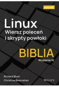 Linux. Wiersz poleceń i skrypty powłoki.Biblia w.4