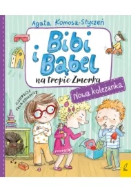 Bibi i Bąbel na tropie Zmorka. Nowa koleżanka