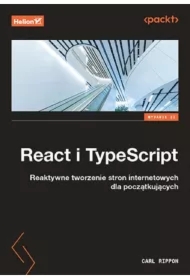 React i TypeScript. Reaktywne tworzenie stron internetowych dla początkujących