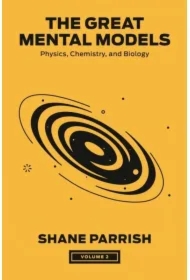 The Great Mental Models, Volume 2