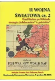 II Woja Światowa. Część 2. Pearl Habor po 78 latach, strategie kolaborantów i patriotów