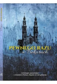 Pewnego razu w Piekarach...