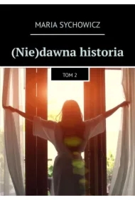 (Nie)dawna historia