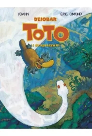 Dziobak Toto i drapieżniki. Dziobak Toto. Tom 3