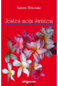 Jesteś moim światem