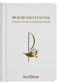 Mój Modlitewnik Pamiątka Pierwszej Komunii Świętej