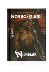 Woń rozkładu - Podręcznik dodatkowy do Wilkołaka