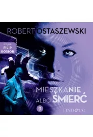 Mieszkanie albo śmierć. Zemsta i Partnerzy. Część 9