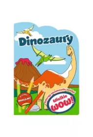 Wielkie wow! Koloruję niesamowite światy Dinozaury