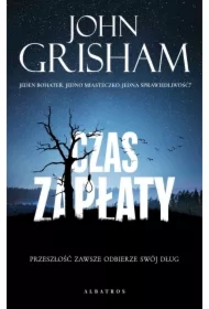 Czas zapłaty. Jake Brigance. Tom 2