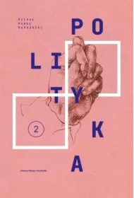 Polityka T2 Teksty zebrane 1988-2023