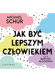 Jak być lepszym człowiekiem. Proste odpowiedzi na trudne moralnie pytania