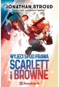 Wyjęci spod prawa. Scarlett i Browne. Tom 1