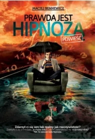 Prawda jest hipnozą