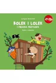 Bolek i Lolek i piracka przygoda. Bajka o odwadze