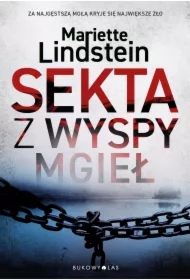 Sekta z Wyspy Mgieł. Cykl Sekta ViaTerra. Tom 1