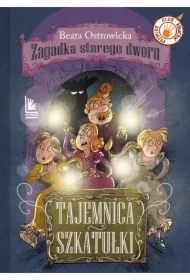 Tajemnica szkatułki. Zagadka starego dworu. Tom 2