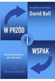 W przód i wspak. Techniczna instrukcja jak czytać sztuki