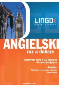 Angielski raz a dobrze. Intensywny kurs w 30 lekcjach dla początkujących