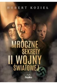 Mroczne sekrety II wojny światowej