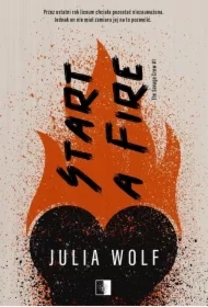 Start a Fire. The Savage Crew. Tom 1