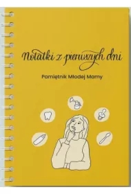 Notatki z pierwszych dni. Pamiętnik Młodej Mamy żółty