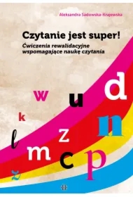 Czytanie jest super! Ćwiczenia rewalidacyjne..