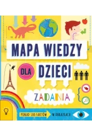Mapa wiedzy dla dzieci. 100 faktów w obrazkach