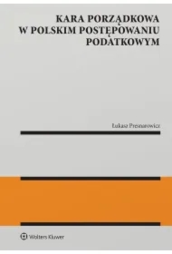 Kara porządkowa w polskim postępowaniu podatkowym