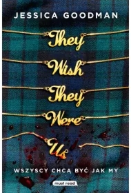 They Wish They Were Us. Wszyscy chcą być jak my