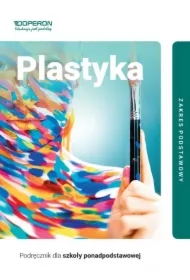 Plastyka 1. Podręcznik. Zakres podstawowy. Szkoła ponadpodstawowa