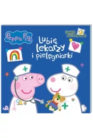 Peppa Pig Bajki do poduszki część 9. Lubię lekarzy i pielęgniarki