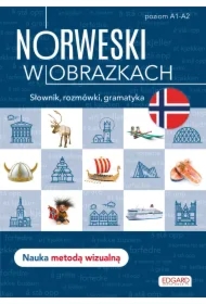 Norweski w obrazkach. Słownik, rozmówki, gramatyka. Poziom A1-A2