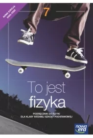 To jest fizyka NEON. Szkoła podstawowa. Klasa 7. Podręcznik