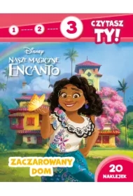 1, 2, 3, czytasz Ty! Poziom 3. Zaczarowany dom. Disney Nasze magiczne Encanto