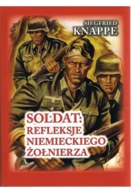 Soldat. Refleksje niemieckiego żołnierza w.4 BR
