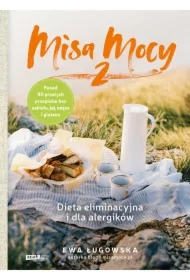 Misa Mocy 2. Dieta eliminacyjna i dla alergików