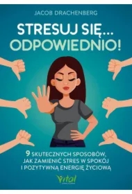 Stresuj się odpowiednio