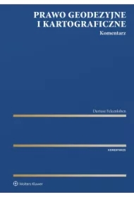 Prawo geodezyjne i kartograficzne. Komentarz