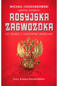Rosyjska zagwozdka. Co zrobić z urojonym imperium?