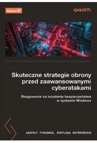 Skuteczne strategie obrony przed zaawansowanymi...