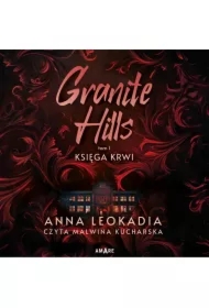 Granite Hills. Tom 1. Księga krwi