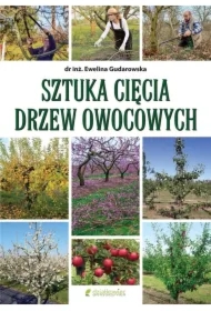 Sztuka cięcia drzew owocowych